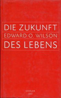 Wilson, Die Zukunft des Lebens. (Umschlag)