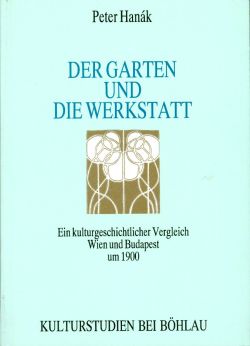 Hanák, Der Garten und die Werkstatt. (Einband)