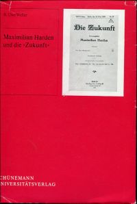 Weller, Maximilian Harden und die "Zukunft". (Umschlag)