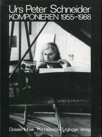 Schneider, Komponieren 1955 bis 1988. (Umschlag)