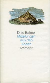 Balmer, Mitteilungen aus den Anden. (Umschlag)