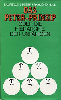 Peter, Das Peter-Prinzip oder die Hierarchie der Unfähigen. (Umschlag)