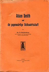 Reichesberg, Adam Smith und die gegenwärtige Volkswirtschaft. (Umschlag)