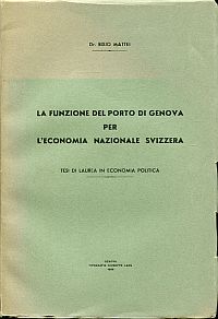 Mattei, La funzione del porto di Genova per l'economia nazionale svizzera. (Umschlag)