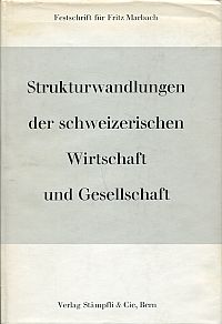 Strukturwandlungen der schweizerischen Wirtschaft und Gesellschaft. (Umschlag)