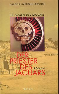 Hartmann-Rimoldi, Die Augen des Jaguars, Buch 3: (Umschlag)