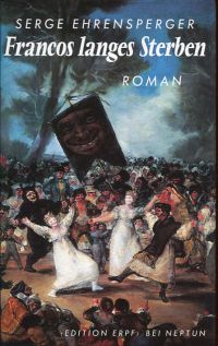 Ehrensperger, Francos langes Sterben. (Umschlag)