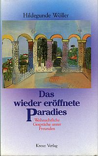 Wöller, Das wiedereröffnete Paradies. (Umschlag)