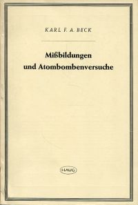 Beck, Missbildungen und Atombombenversuche. (Umschlag)