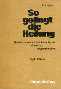 Dittmar, So gelingt die Heilung. (Umschlag)