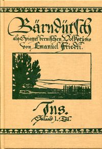 Friedli, Bärndütsch als Spiegel bernischen Volkstums, Band 4: Ins (Seeland I. Te (Umschlag)