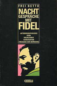Frei Betto: Nachtgespräche mit Fidel. (Umschlag)
