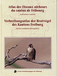 Atlas des Oiseaux nicheurs du canton de Fribourg et de la Broye vaudoise. (Umschlag)