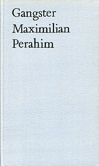 Gheorghiu, Gangster Maximilian Perahim. (Umschlag)