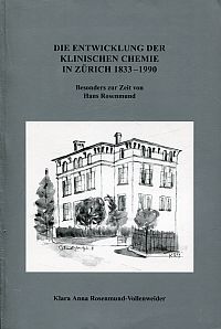 Rosenmund-Vollenweider, Die Entwicklung der klinischen Chemie in Zürich 1833-199 (Umschlag)