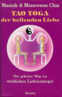 Chia, Tao-Yoga der heilenden Liebe. (Umschlag)