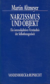 Altmeyer, Narzißmus und Objekt. (Umschlag)