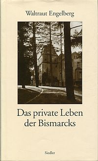 Engelberg, Das private Leben der Bismarcks. (Umschlag)