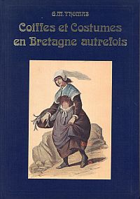 Thomas, Coiffes et costumes en Bretagne autrefois. (Umschlag)