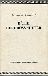 Gotthelf, Käthi, die Großmutter. (Umschlag)