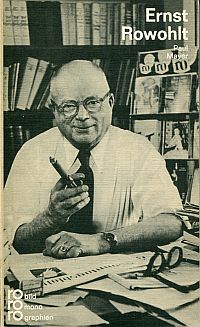 Mayer, Ernst Rowohlt in Selbstzeugnissen und Bilddokumenten. (Umschlag)