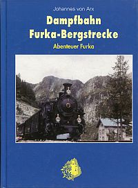 Arx, Dampfbahn Furka-Bergstrecke. (Umschlag)