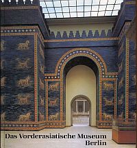 Das Vorderasiatische Museum. (Umschlag)