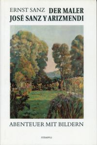 Sanz, Der Maler José Sanz y Arizmendi. (Umschlag)
