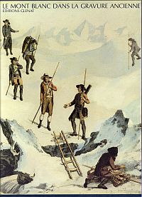 Priuli, Mont Blanc, Chamonix, Courmayeur. Dargestellt auf alten Stichen. (Umschlag)