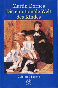 Dornes, Die emotionale Welt des Kindes. (Umschlag)