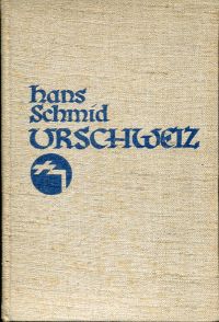 Schmid, Urschweiz. (Einband)