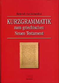 Siebenthal, Kurzgrammatik zum griechischen Neuen Testament. (Umschlag)