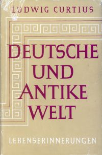 Curtius, Deutsche und antike Welt. (Umschlag)