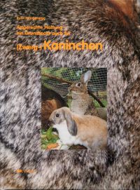 Morgenegg, Artgerechte Haltung - ein Grundrecht auch für (Zwerg-)Kaninchen. (Umschlag)