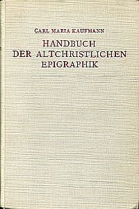 Kaufmann, Handbuch der altchristlichen Epigraphik. (Umschlag)