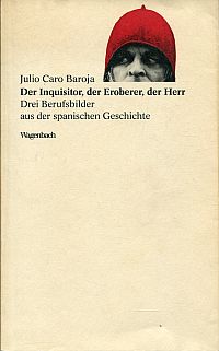 Caro Baroja, Der Inquisitor, der Eroberer, der Herr. (Umschlag)