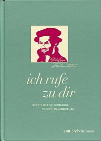 Melanchthon, Ich rufe zu dir. (Umschlag)
