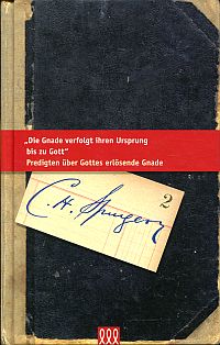 Spurgeon, "Die Gnade verfolgt ihren Ursprung bis zu Gott". (Umschlag)