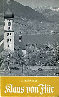 Stiefvater, Klaus von Flüe, der Friedensheilige. (Umschlag)