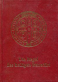 Benedictus: Die Regel des heiligen Benedikt. (Umschlag)