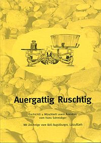 Schmidiger, Auergattig Ruschtig. (Umschlag)
