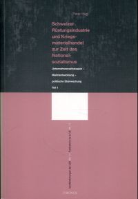 Hug, Schweizer Rüstungsindustrie und Kriegsmaterialhandel zur Zeit des Nationals (Umschlag)