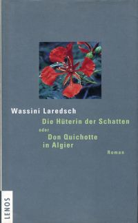 Laredsch, Die Hüterin der Schatten oder Don Quichotte in Algier. (Umschlag)