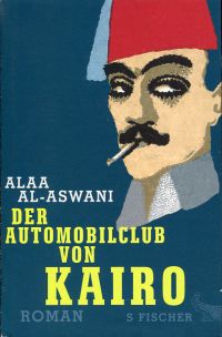 Al-Aswani, Der Automobilclub von Kairo. (Umschlag)