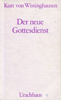 Wistinghausen, Der neue Gottesdienst. (Umschlag)