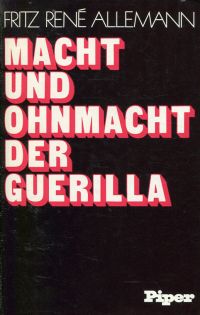 Allemann, Macht und Ohnmacht der Guerilla. (Umschlag)