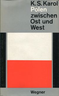 Karol, Polen zwischen Ost und West. (Umschlag)