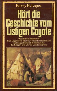 Lopez, Hört die Geschichte vom listigen Coyote. (Umschlag)