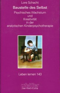 Schacht, Baustelle des Selbst. (Umschlag)