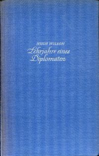 Wilson, Lehrjahre eines Diplomaten. (Umschlag)